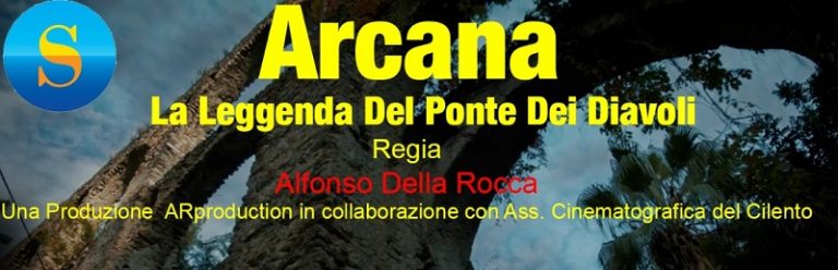 A Salerno il docufilm “Arcana-La leggenda del Ponte dei Diavoli” del regista Alfonso Della Rocca